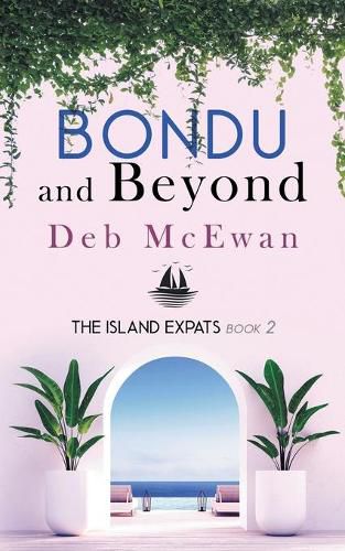 Cover image for The Island Expats Book 2: Bondu and Beyond