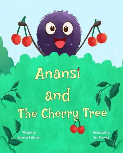 Cover image for Anansi and The Cherry Tree