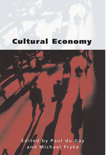 Cover image for Cultural Economy: Cultural Analysis and Commercial Life