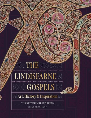 The Lindisfarne Gospels: Art, History & Inspiration - The British Library Guide