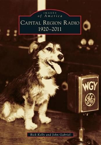 Cover image for Capital Region Radio: 1920-2011