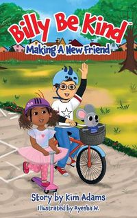 Cover image for Billy Be Kind: Making A New Friend