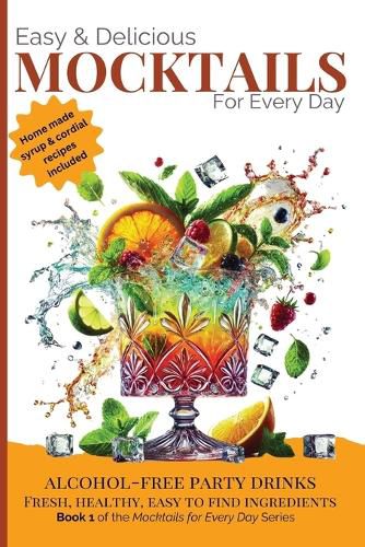 Cover image for Easy & Delicious Mocktails for Every Day