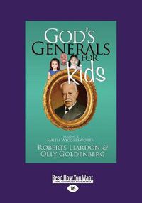 Cover image for God's Generals for Kids/Smith Wigglesworth: Volume 2