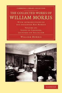 Cover image for The Collected Works of William Morris: With Introductions by his Daughter May Morris