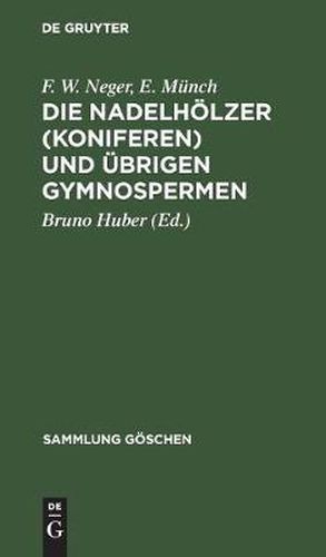 Cover image for Die Nadelhoelzer (Koniferen) und ubrigen Gymnospermen