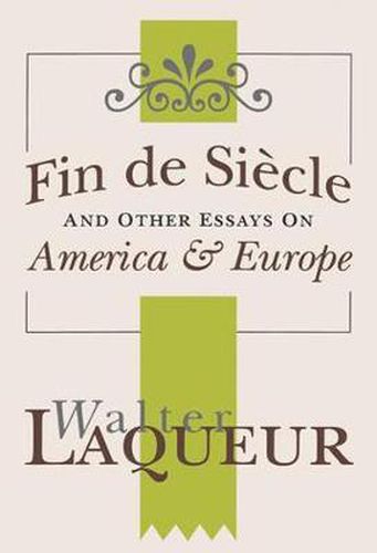 Cover image for Fin de Siecle and Other Essays on America and Europe: America & Europe