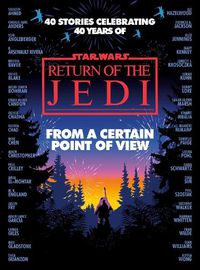Cover image for From a Certain Point of View: Return of the Jedi (Star Wars)