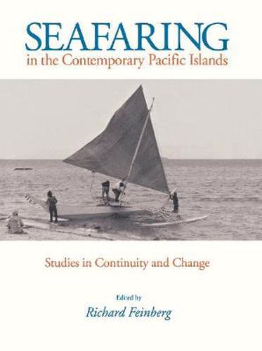 Cover image for Seafaring in the Contemporary Pacific Islands: Studies in Continuity and Change