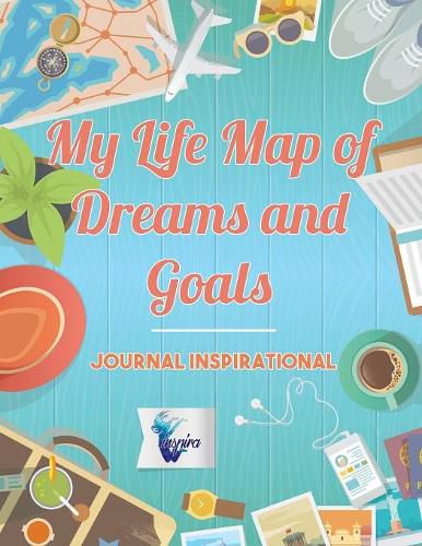 Cover image for My Life Map of Dreams and Goals - Journal inspirational