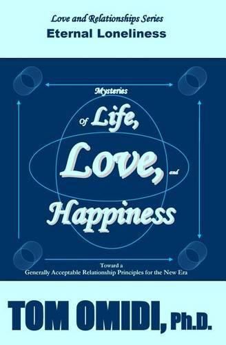 Cover image for Mysteries of Life, Love, & Happiness: Eternal Loneliness