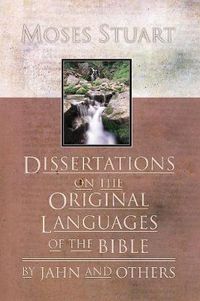 Cover image for Dissertations on the Original Languages of the Bible