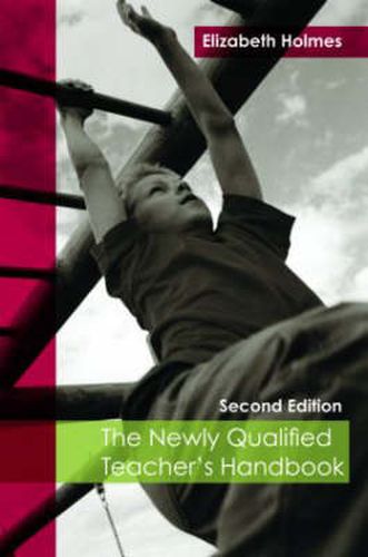 Cover image for The Newly Qualified Teacher's Handbook