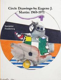 Cover image for Circle Drawings by Eugene J. Martin: 1969-1971