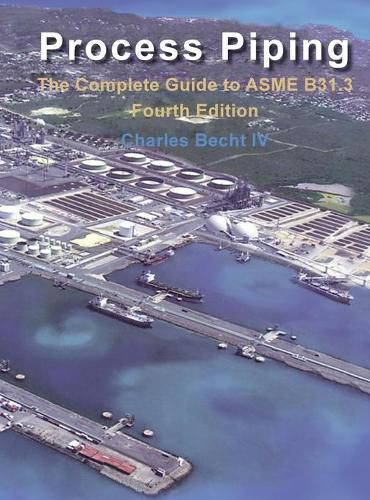 Cover image for Process Piping: The Complete Guide to ASME B31.3