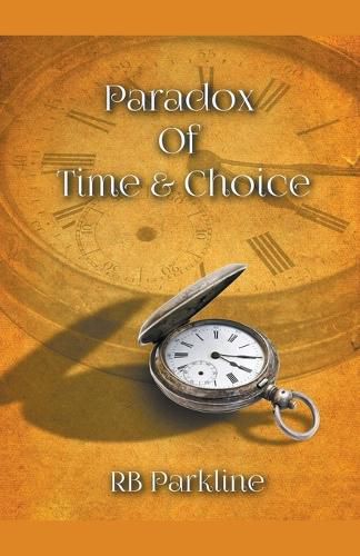 Cover image for Paradox Of Time & Choice