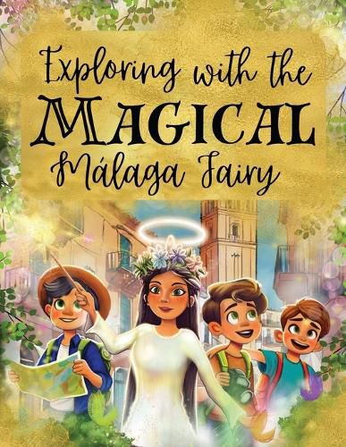 Exploring with the Magical Malaga Fairy