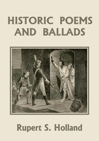 Cover image for Historic Poems and Ballads (Yesterday's Classics)