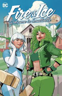 Cover image for Fire & Ice: Welcome to Smallville