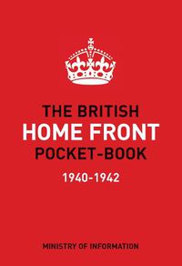 Cover image for The British Home Front Pocket-Book