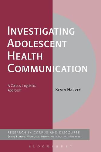 Cover image for Investigating Adolescent Health Communication: A Corpus Linguistics Approach