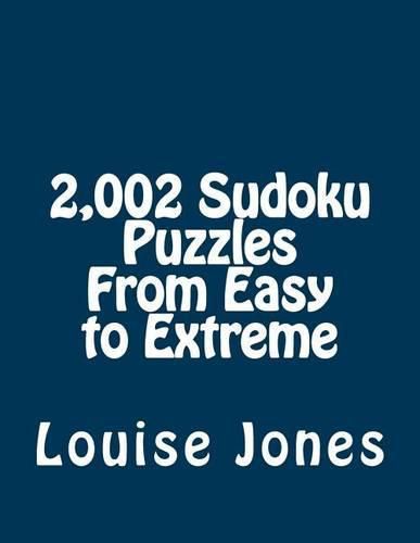 2,002 Sudoku Puzzles From Easy to Extreme