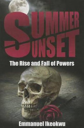 Cover image for Summer Sunset: The Rise and Fall of Powers