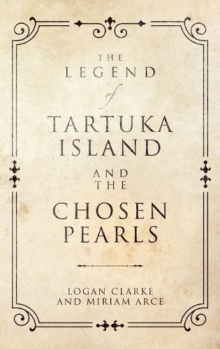 Cover image for The Legend of Tartuka Island and the Chosen Pearls