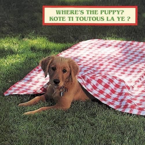 Cover image for Where's the Puppy?/Kote Ti Toutous La Ye?