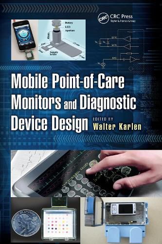 Cover image for Mobile Point-of-Care Monitors and Diagnostic Device Design