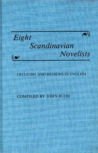 Eight Scandinavian Novelists: Criticism and Reviews in English