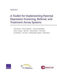 Cover image for A Toolkit for Implementing Parental Depression Screening, Referral, and Treatment Across Systems