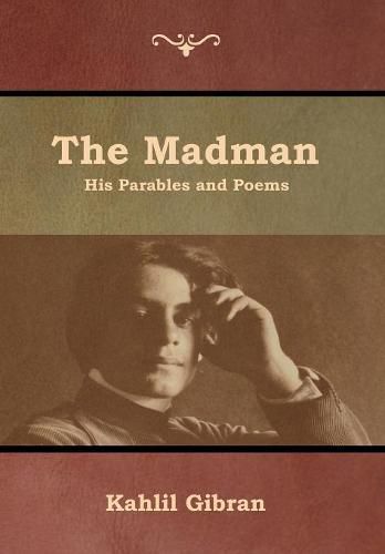 Cover image for The Madman: His Parables and Poems