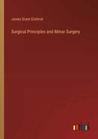 Cover image for Surgical Principles and Minor Surgery