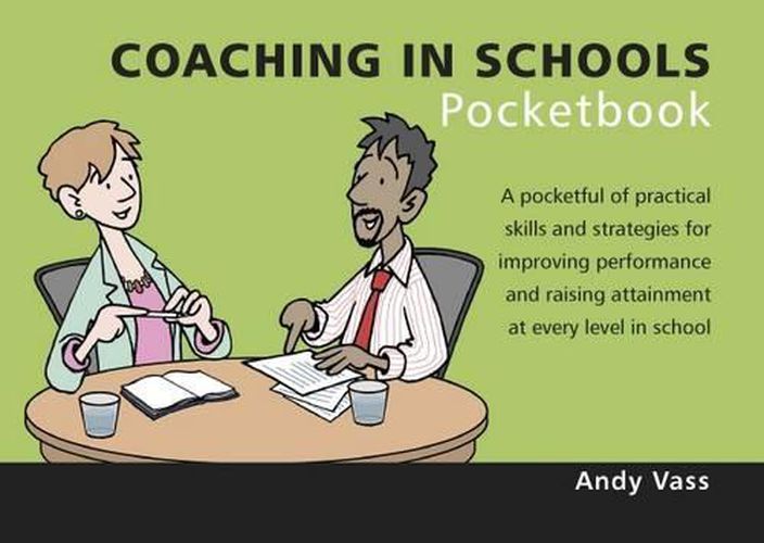 Cover image for Coaching in Schools Pocketbook: Coaching in Schools Pocketbook