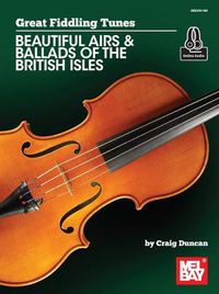 Cover image for Great Fiddling Tunes: Beautiful Airs and Ballads of the British Isles