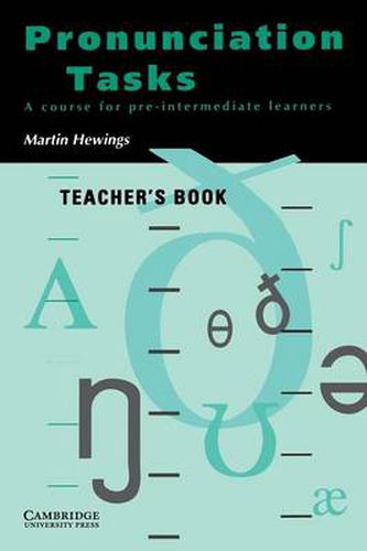 Cover image for Pronunciation Tasks Teacher's book: A Course for Pre-intermediate Learners