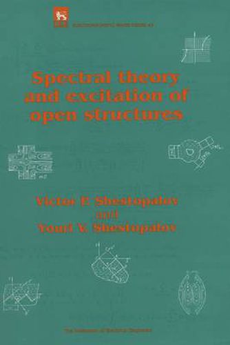 Cover image for Spectral Theory and Excitation of Open Structures
