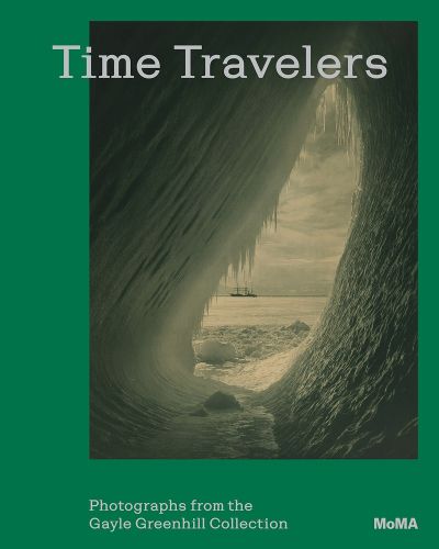Cover image for Time Travelers: Photographs from the Gayle Greenhill Collection