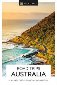 Cover image for DK Eyewitness Road Trips Australia