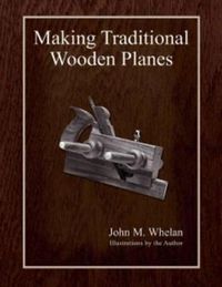 Cover image for Making Traditional Wooden Planes