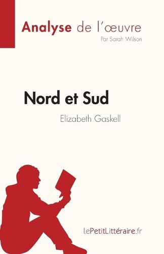 Cover image for Nord et Sud de Elizabeth Gaskell (Analyse de l'oeuvre)