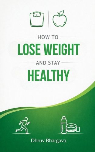 Cover image for How to lose weight and stay healthy