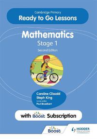 Cover image for Cambridge Primary Ready to Go Lessons for Mathematics 1 Second edition with Boost Subscription