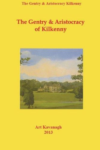 Cover image for The Landed Gentry Aristocracy of Kildare: The Kilkenny Gentry