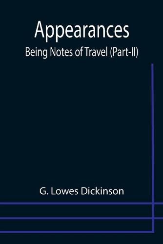 Appearances: Being Notes of Travel (Part-II)