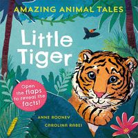 Cover image for Amazing Animal Tales: Little Tiger