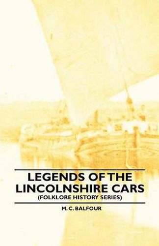 Cover image for Legends Of The Lincolnshire Cars (Folklore History Series)