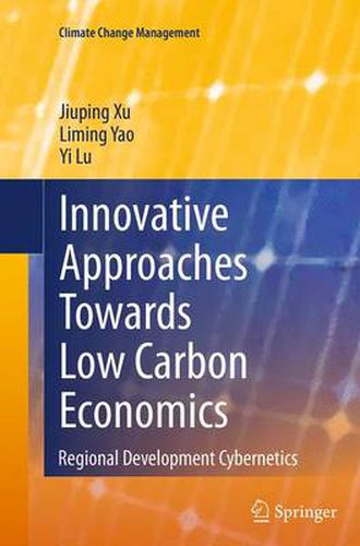 Innovative Approaches Towards Low Carbon Economics: Regional Development Cybernetics