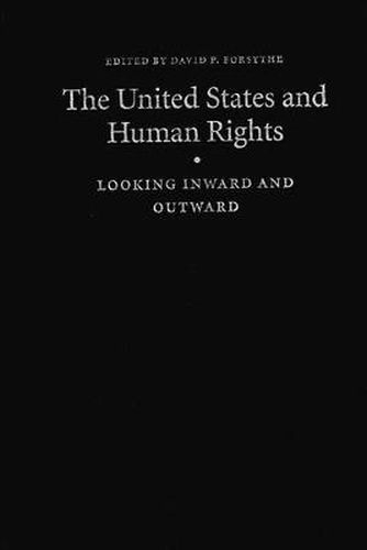 Cover image for The United States and Human Rights: Looking Inward and Outward